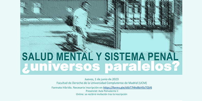 Jornada Salud mental y sistema penal: ¿universos paralelos? Día 1 de junio, en Derecho